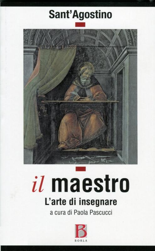 Copertina del volume di Paola Pascucci Il maestro. L'arte di insegnare ed. Borla